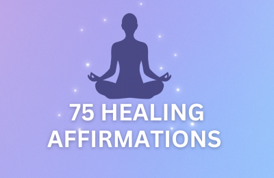 75 Healing Affirmations for Anxiety & Overthinking