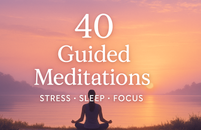 40 Guided Meditations for Stress, Sleep & Focus