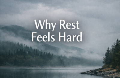 Why Rest Feels Hard Even When You Know You Need It